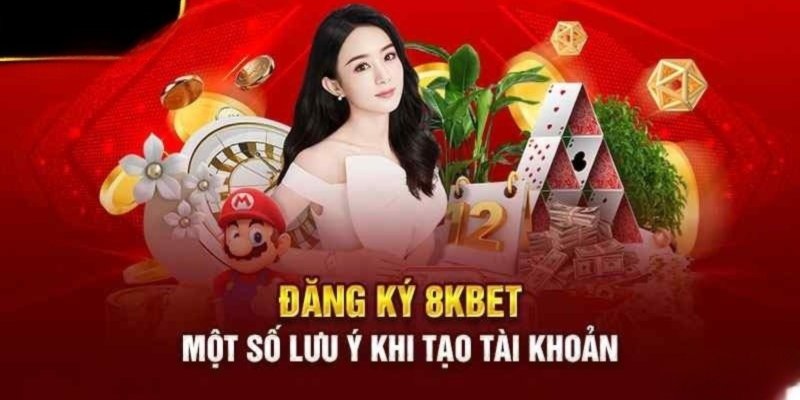 Yêu cầu cần và đủ khi đăng ký 8KBet mà người chơi cần nắm